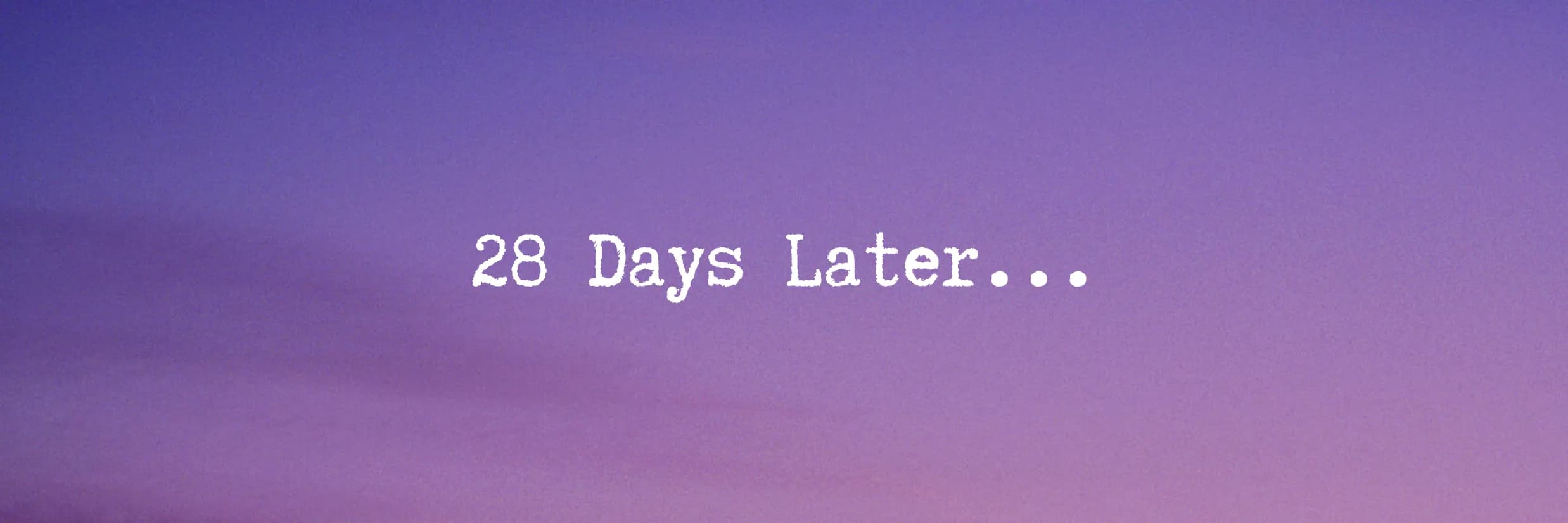28 Days Later